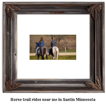 horse trail rides near me in Austin, Minnesota